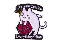 Mystery Dice Goblin Enamel Pin - Mystery Dice Goblin - It's Fine I'm Fine Cat