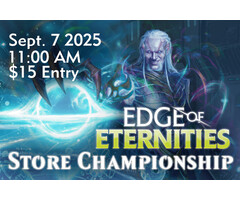 Magic the Gathering: Edge of Eternities Store Championship - Sept. 7 @ 11:00am