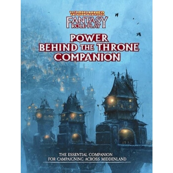 Cubicle 7 Entertainment Warhammer Fantasy RPG: Power Behind the Thone Companion