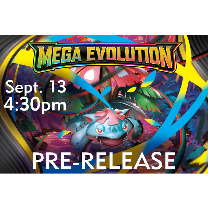Events Pokemon: Mega Evolution Pre-Release Sept. 13 @ 4:30PM