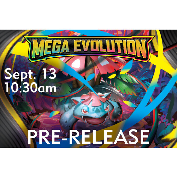 Events Pokemon: Mega Evolution Pre-Release Sept 13 @ 10:30am