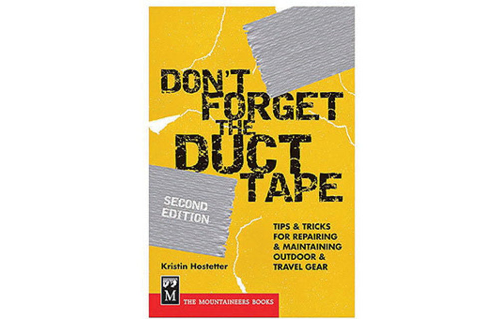 DON'T FORGET THE DUCT TAPE
