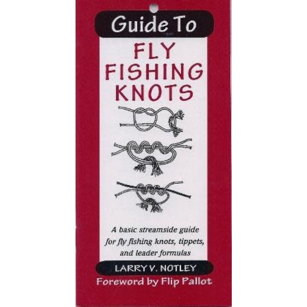 AMATO GUIDE TO FLY FISHING KNOTS