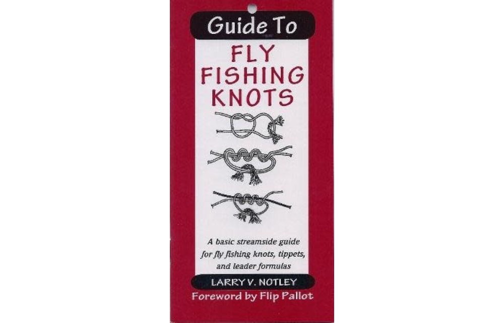 AMATO GUIDE TO FLY FISHING KNOTS