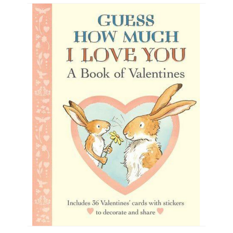 Guess How Much I Love You:  A Book of Valentines