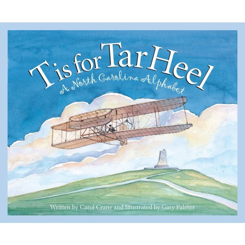 T is for Tarheel: A North Carolina Alphabet