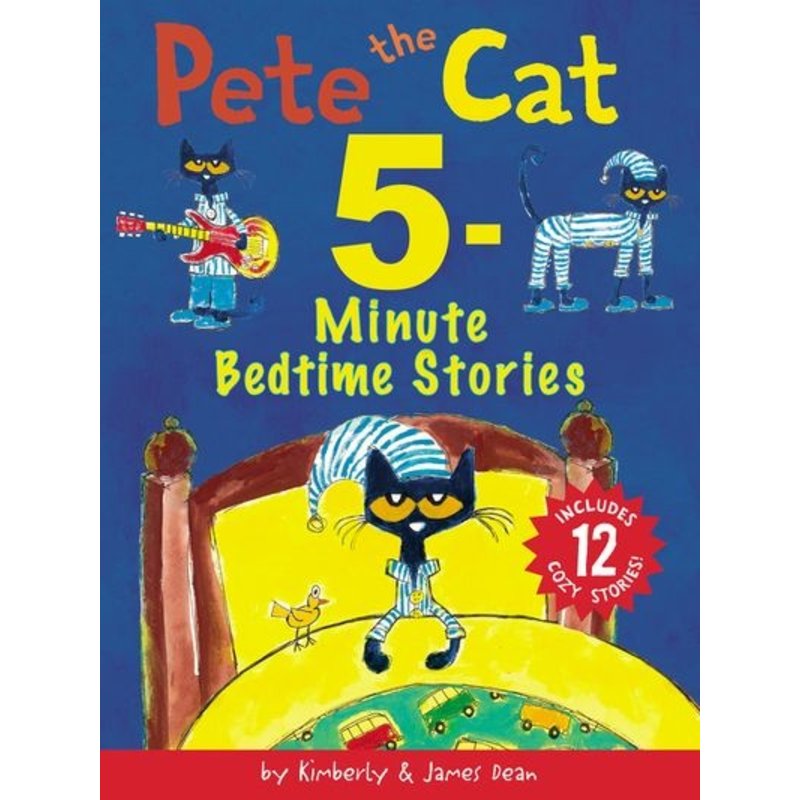 Pete the Cat: 5 Minute Bedtime Stories