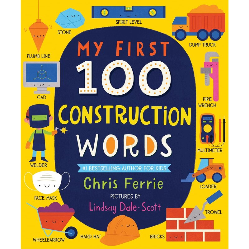 My First Words: 100 Construction Words