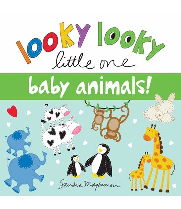Looky Looky Little One: Baby Animals