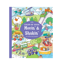 Ooly Ooly Color-In' Book: Movin' & Shakin'