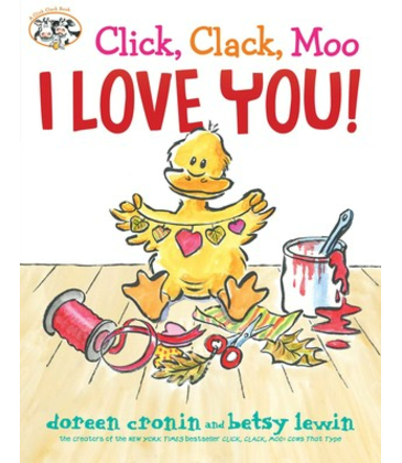 Click, Clack, Moo I Love You!
