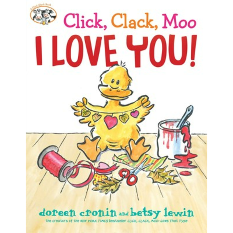 Click, Clack, Moo I Love You!