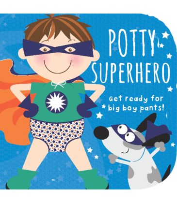 Potty Superhero - Get Ready for Big Boy Pants