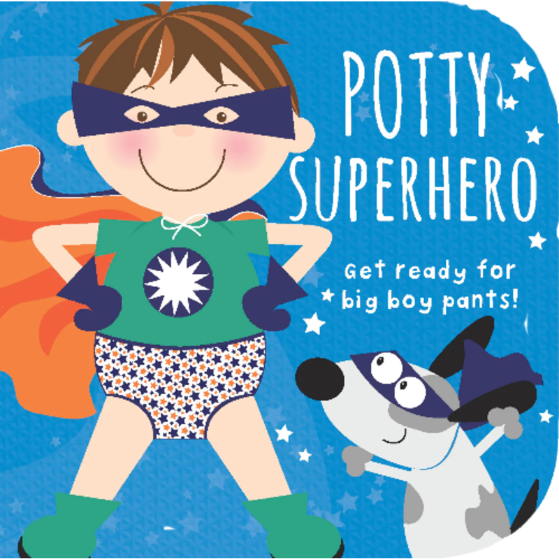 Potty Superhero - Get Ready for Big Boy Pants
