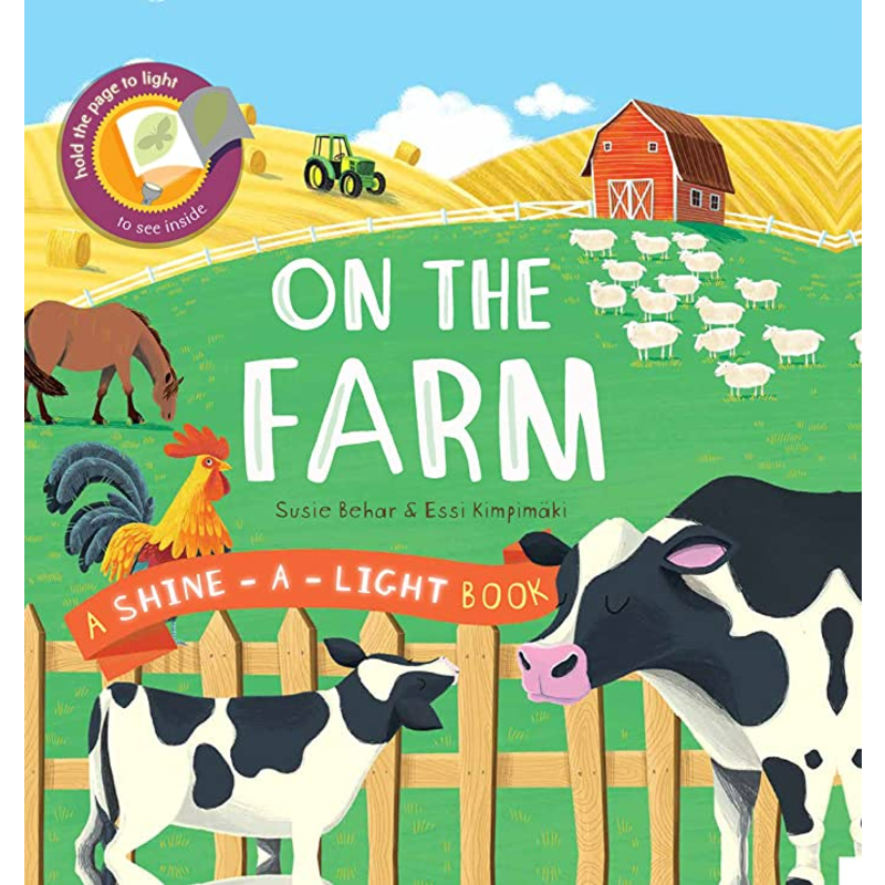 Shine-a-Light Book: On the Farm