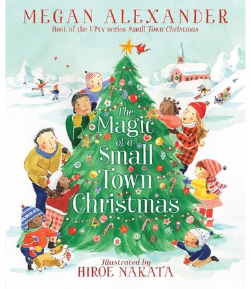 The Magic of a Small Town Christmas