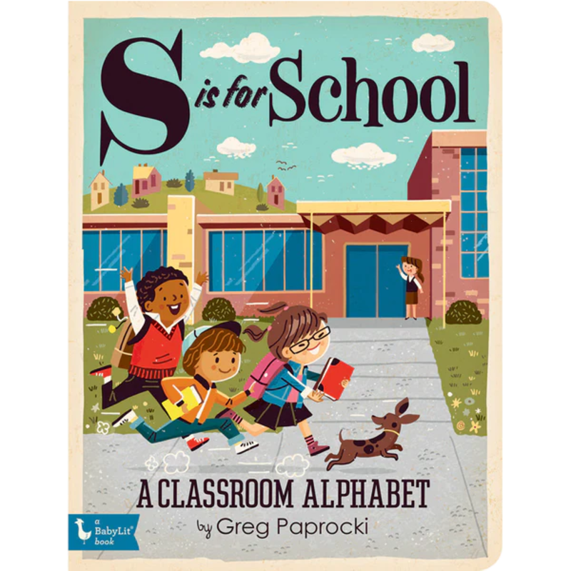 S is for School: Alphabet Board Book