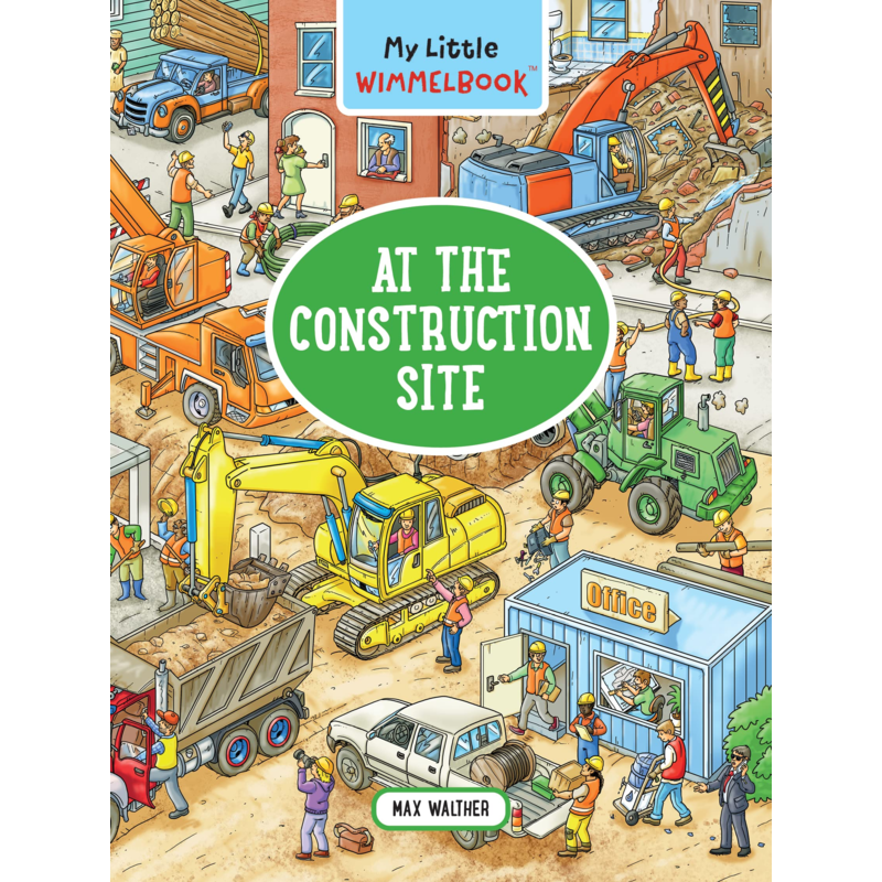 My Little Wimmel Book: At the Construction Site