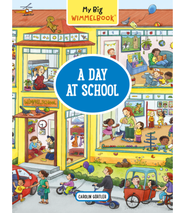 My Big Wimmelbook: A Day At School