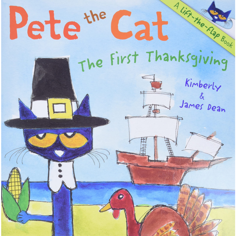 Pete the Cat: The First Thanks Giving
