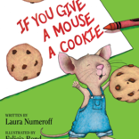 If You Give a Mouse a Cookie