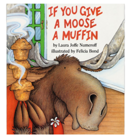 If You Give a Moose a Muffin