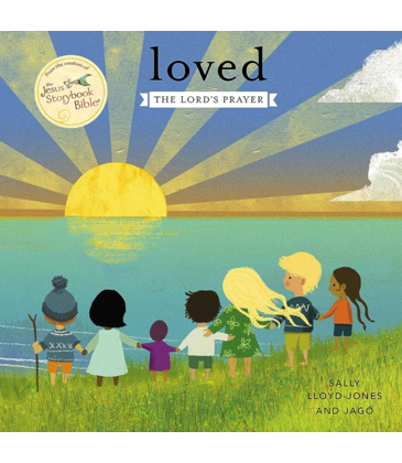 Loved: The Lords Prayer