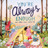 You're Always Enough: And More Than I Hoped For