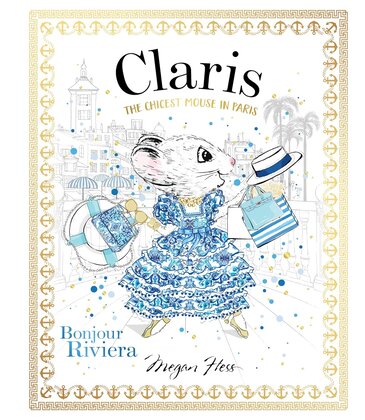 Claris The Chicest Mouse in Paris: Bonjour Riviera
