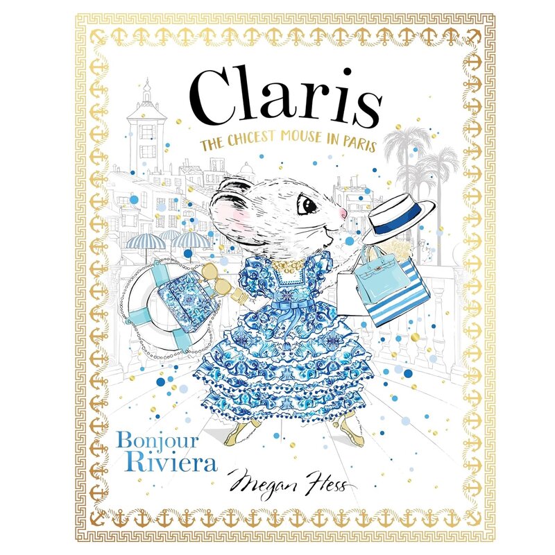 Claris The Chicest Mouse in Paris: Bonjour Riviera