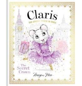 Claris The Chicest Mouse in Paris: The Secret Crown
