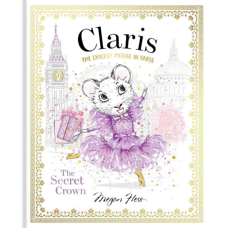 Claris The Chicest Mouse in Paris: The Secret Crown