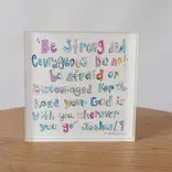 Chelsea McShane Art Joshua 1:9 Pink Acrylic Block