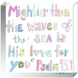 Chelsea McShane Art Psalm 93:4 Pink Acrylic Block