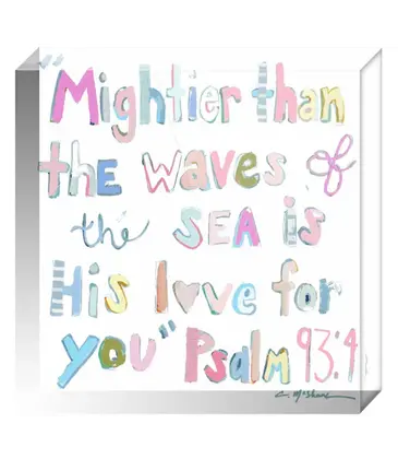Chelsea McShane Art Psalm 93:4 Pink Acrylic Block