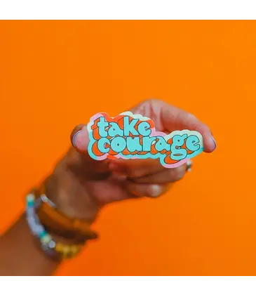 Crew + Co Take Courage Sticker