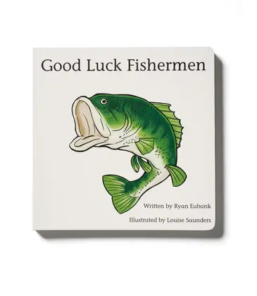 Good Luck Fishermen