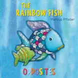 Rainbow Fish: Opposites