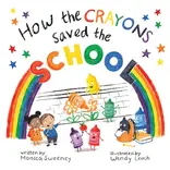 How the Crayons Saved the School