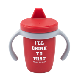 Bella Tunno Bella Tunno I'll Drink to That Sippy Cup