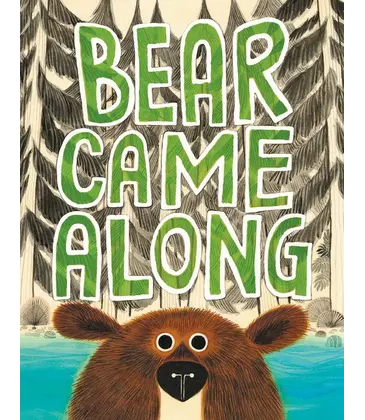 Bear Came Along