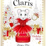 Claris The Chicest Mouse in Paris: Holiday Heist