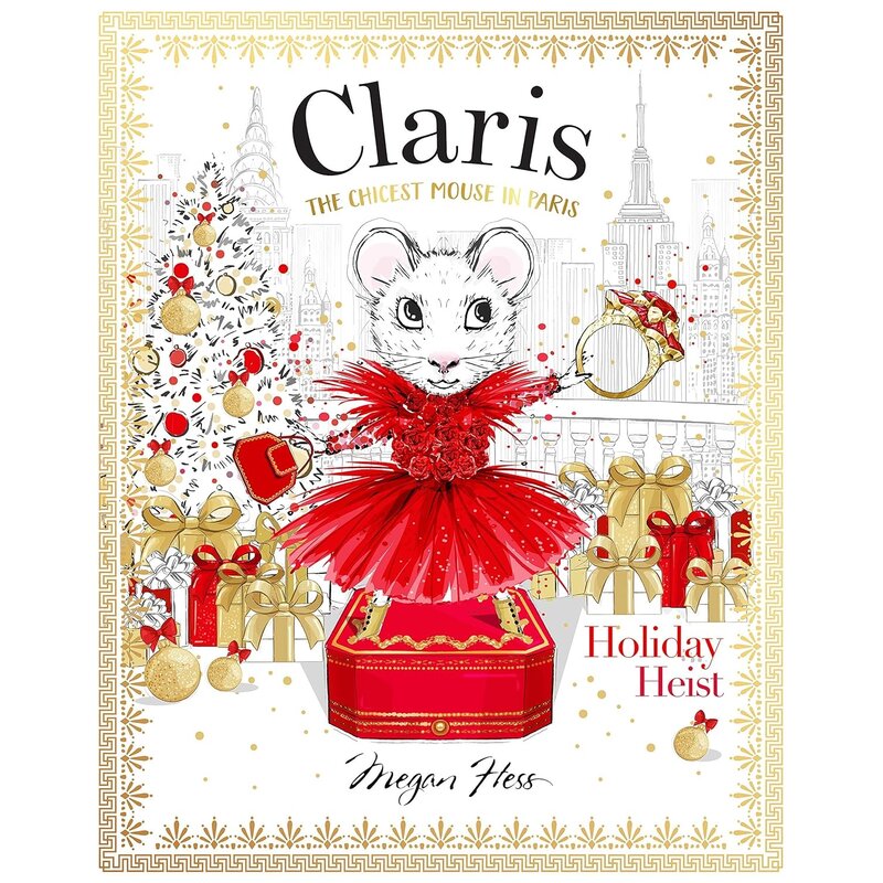 Claris The Chicest Mouse in Paris: Holiday Heist