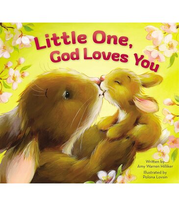 Little One, God Loves You