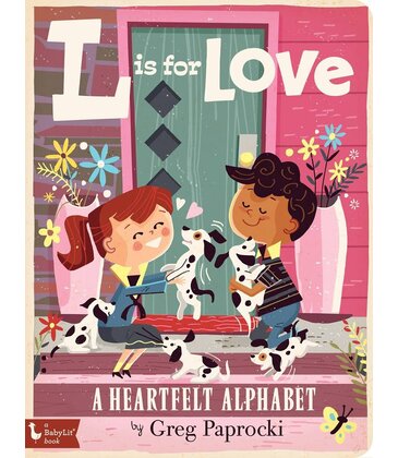 L is for Love: A Heartfelt Alphabet