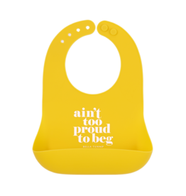 Bella Tunno Bella Tunno Ain't Too Proud To Beg Wonder Bib