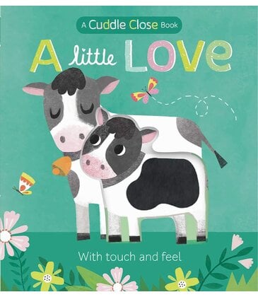A Little Love Touch-And-Feel Book