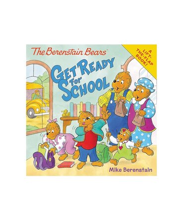 The Berenstain Bears Get Ready For School