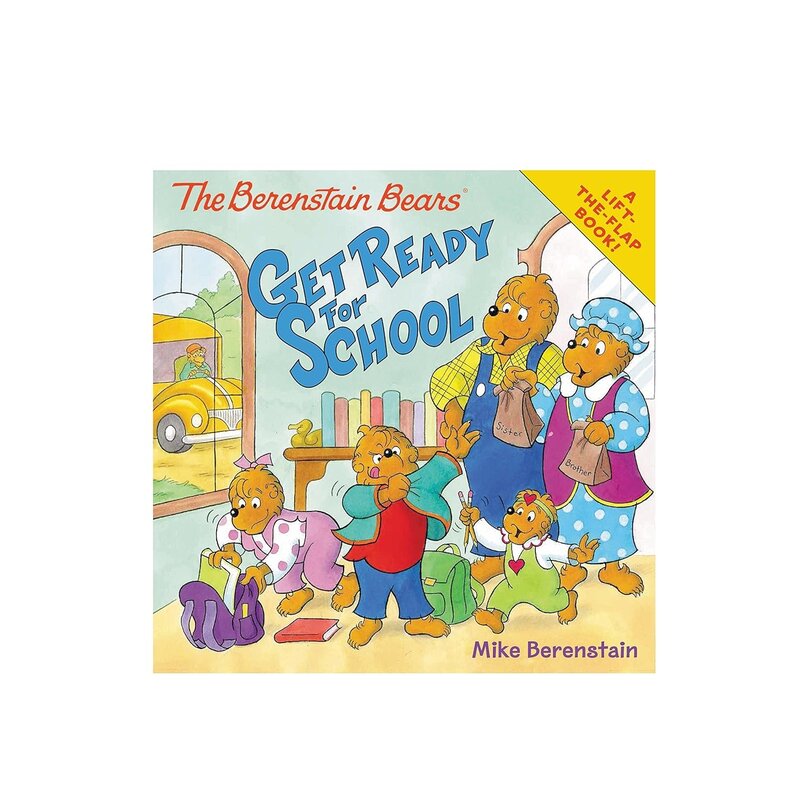 The Berenstain Bears Get Ready For School