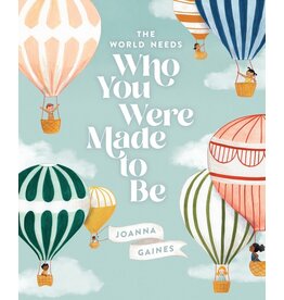 The World Needs Who You Were Made To Be